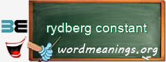 WordMeaning blackboard for rydberg constant